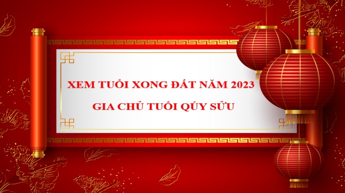 Xem tuổi xông nhà, xông đất năm Qúy Mão 2023 cho tuổi Tân Sửu